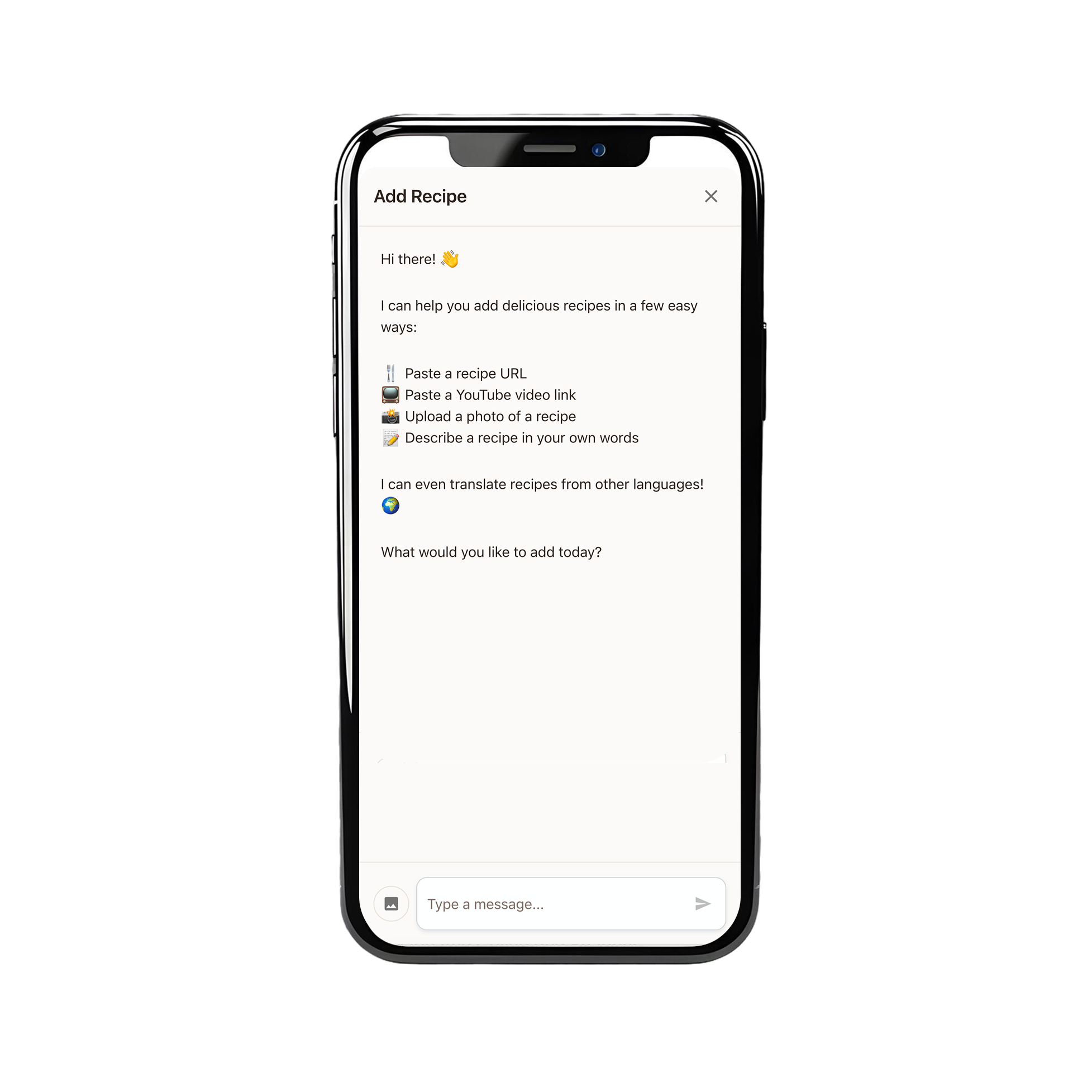 The Add Recipe assistant — paste a URL, a YouTube link, upload a photo, or describe a recipe in your own words